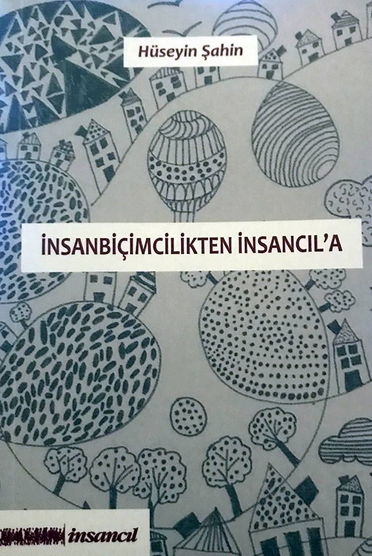 İnsanbiçimcilikten İnsancıl'a